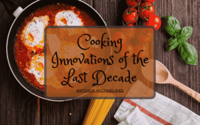 Cooking Innovations of the Last Decade