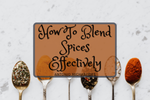 How To Blend Spices Effectively Min